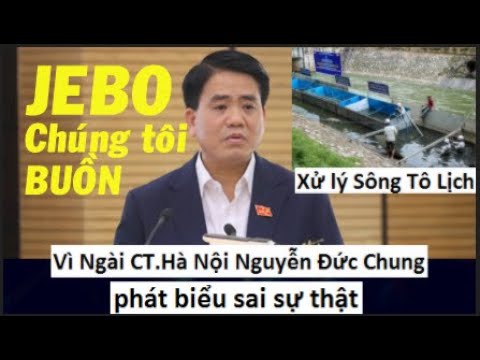 JEBO xin lỗi Chủ tịch TP. Hà Nội Nguyễn Đức Chung